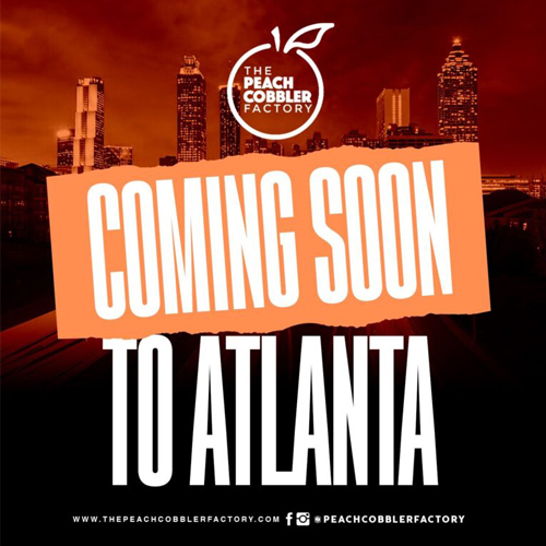Peach Cobbler Factory Soars Into the Peach State With New Location In Atlanta